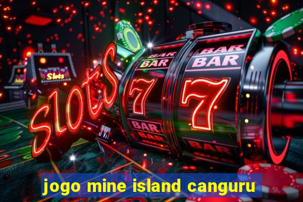 jogo mine island canguru